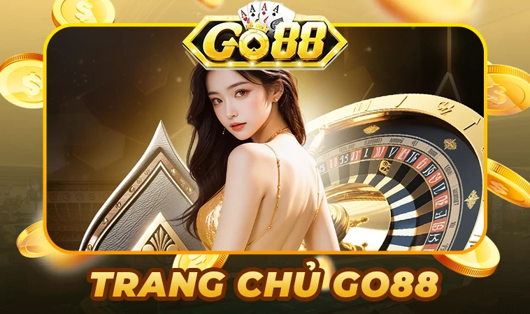 Trang chủ 30 Nhà Cái GO88 - Website Cá Cược Số 1 Thế Giới Dành Cho Người Chơi